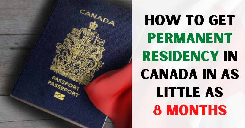 How to Get a Permanent Residence in Canada as a Foreigner